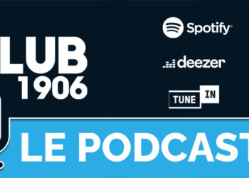 Le Club 1906 en podcast sur vos plateformes !