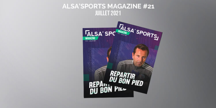 ALSA’SPORTS MAGAZINE #21 – JUILLET2021