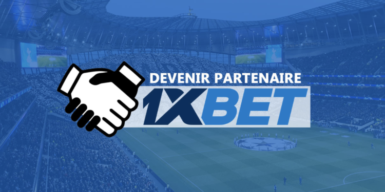 Essayer 1xBet partenaire et apprécier ses avantages