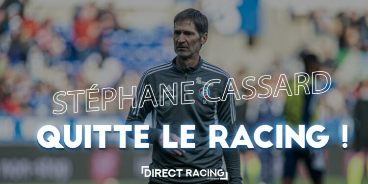 Stéphane Cassard va quitter le Racing !