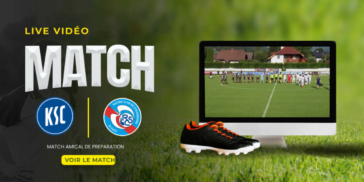 DIRECT VIDEO : Karlsruher SC – RC Strasbourg