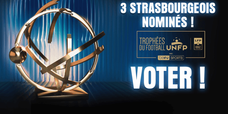 3 Strasbourgeois nominés pour les Trophées UNFP de la saison !