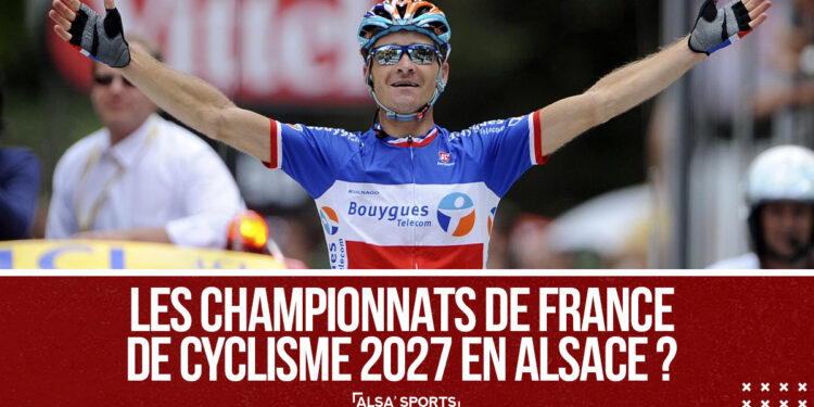 Les championnats de France de Cyclisme en Alsace ?