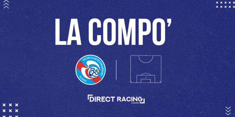 La compo du Racing face à Metz !