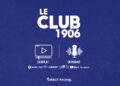 Le Club 1906 en replay et en podcast !
