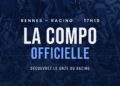 La compo officielle du Racing à Rennes
