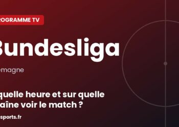 Programme TV Bundesliga : à quelle heure et sur quelle chaîne voir le match