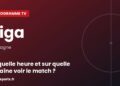 Programme TV Liga : à quelle heure et sur quelle chaîne voir le match