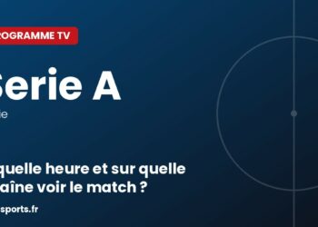 Programme TV Serie A : à quelle heure et sur quelle chaîne voir le match